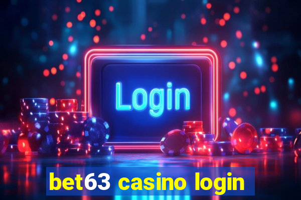 bet63 casino login